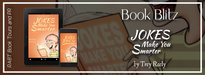 TexasBookNook's tweet photo. Book Blitz: Jokes Make You Smarter by Trey Reely #promo #childrensbook #childrenshumor #rabtbooktours @RABTBookTours @BookBuzznet https://t.co/owIlgCnwp3 https://t.co/548bHcYbGx