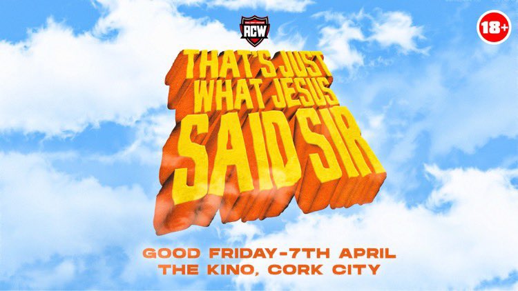 🔞Over 18s Wrestling 🔞
Rebel County Wrestling presents “That’s Just What Jesus Said Sir”

🕰6.30pm
🗓April 7th(Good Friday)
📍<a href="/KinoCork/">The kino</a> 
🍺Full Bar service

Click this link to get your ticket👇
eventbrite.ie/e/rcw-presents…