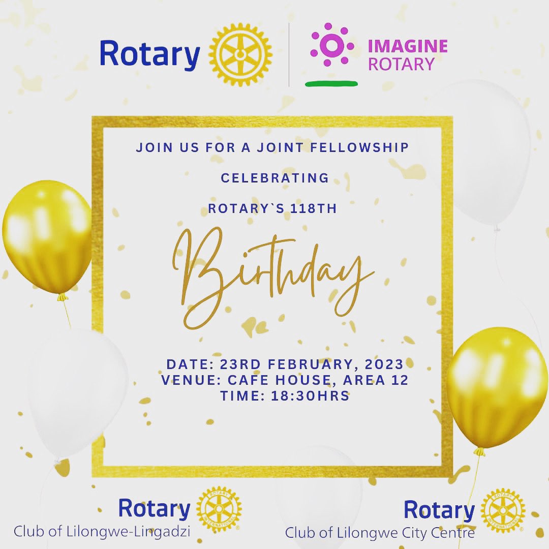 RLingadzi's tweet photo. Next week! A joint fellowship with our sister club @LCCRotary at Cafe House in Area 12 on the 23rd of February,2023 at 18:30. And it is ALWAYS a good time when we join forces.
Join us as we celebrate Rotary’s 118th Birthday. #rotaryclubofcitycenter #rotarymalawi #RCLL https://t.co/SBO6qZkYmZ