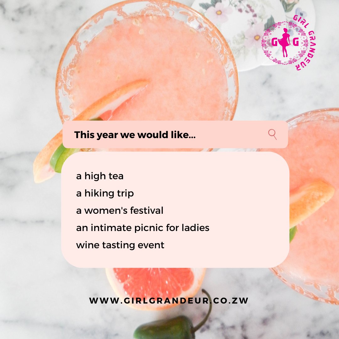GirlGrandeurZW's tweet photo. If we were to have a social event for women this year, what would you like? High tea? Festival? Picnic? Let us know in the comments.
#GirlGrandeurZW #GirlTalkZW https://t.co/iIfrzzkRh4