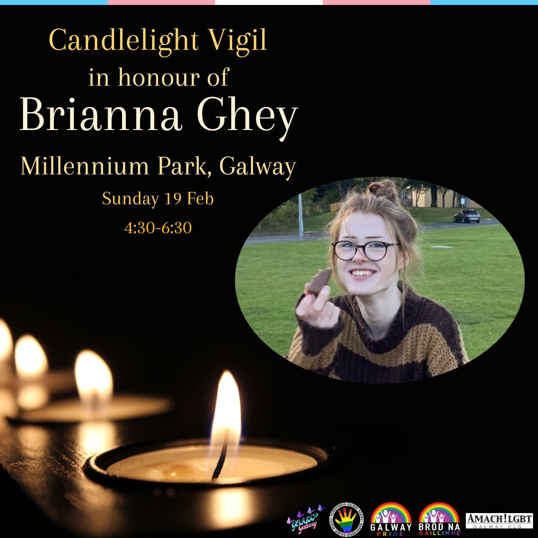 The Galway LGBTI+ community will be holding a vigil in honour of Brianna Ghey. 
Sunday 19th February, Millennium Park 4.30pm. This offers a space to come together as a community in light of this recent loss.