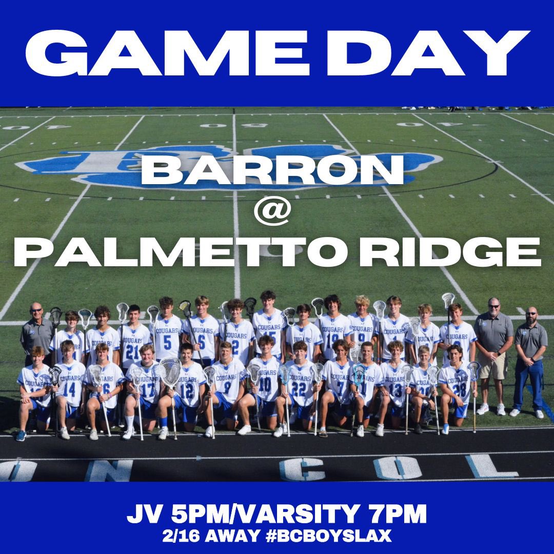 The 2023 season kicks off tonight. Barron @ Palmetto Ridge. JV 5pm/ Varsity 7pm 

Let’s Go!! #BCNation #bcboyslax #ProudToBeACougar #GoCougars <a href="/BarronCollier/">Barron Collier</a> @bcsnlive @bchsall