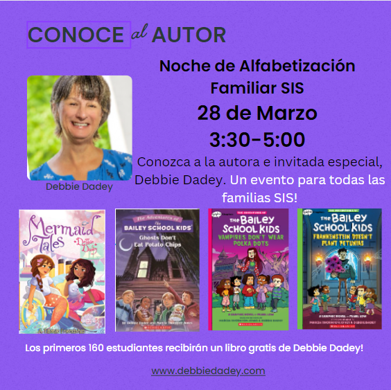 Mark your CALENDARS! March 28th will be our SIS Family Literacy Night from 3:30-5:00. We hope you are able to join us as we Meet the Author, Ms. Debbie Dadey, of some of our students' favorites #MermaidTales #AdventuresoftheBaileySchoolKids ! #ReadingBuildsLeaders #SISfamily