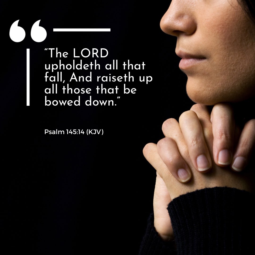 tessa_1968's tweet photo. “The LORD upholdeth all that fall, And raiseth up all those that be bowed down.”

Psalm 145:14 (KJV)

Bible Verse: https://t.co/CM2ln4OD8f
Image: Canva Pro
#StudyScripture #God #Jesus #Psalm #HolyBible #BibleVerses #Pray #quotes #quotestoliveby #wordsofwisdom #WordOfGod https://t.co/NSJz2yt8a9