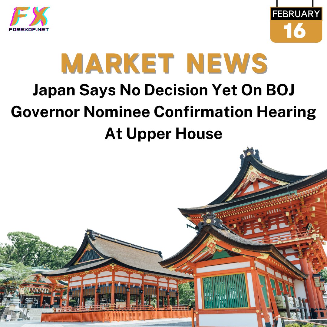 forrexop's tweet photo. Uncertainty Looms Over The Confirmation Hearing For The BOJ Governor Nominee In Japan As The Upper House Remains Undecided.

#uncertainty #confirmation #boj #governor #nominee #japan #decide #house #loom #hearing #upper #forexop https://t.co/UC0wToZF0G