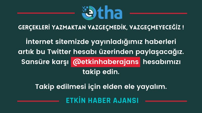 Gerçekleri yazmaktan vazgeçmedik, vazgeçmeyeceğiz!

İnternet sitemizde yayınladığımız haberleri artık bu hesap üzerinden paylaşacağız. Sansüre karşı 
<a href="/etkinhaberajans/">Etkin Haber Ajansı</a>
 hesabımızı takip edin. 

Takip edilmesi için elden ele yayalım.