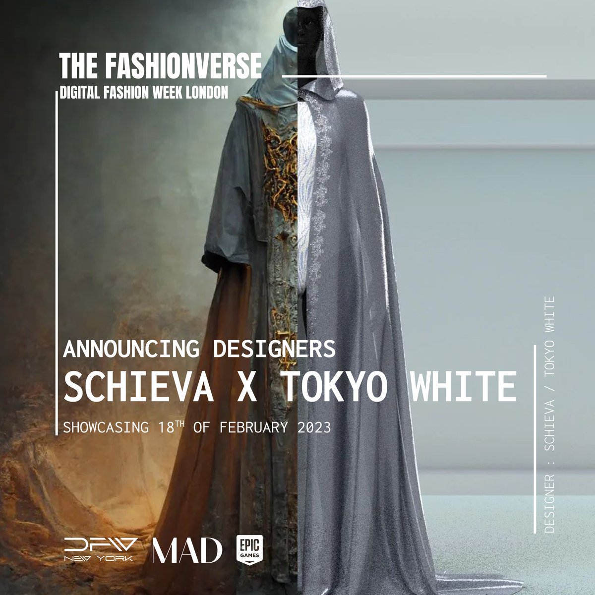 MAD__Global's tweet photo. Announcing a collaboration between @TokyoWhiteInt  and @schievacos will be showcased at #thefashionverse.

Showcasing on the 18th of February, brought to you by @DgtlFashionWeek  &amp; @MAD__Global .
Hosted by @epicgames.

#theFashionverse #digitalfashionweek https://t.co/Kc33xTnYh8