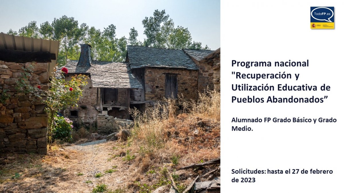 todofp's tweet photo. 📢Programa nacional "Recuperación y Utilización Educativa de Pueblos Abandonados
Alumnado #FPGB y #FPGM
#TodoFP #YoSoyFP
🔴 Solicitudes: hasta el 27 de febrero de 2023

🔎 https://t.co/LUQfpJGG5r https://t.co/I4vZF7jmEv