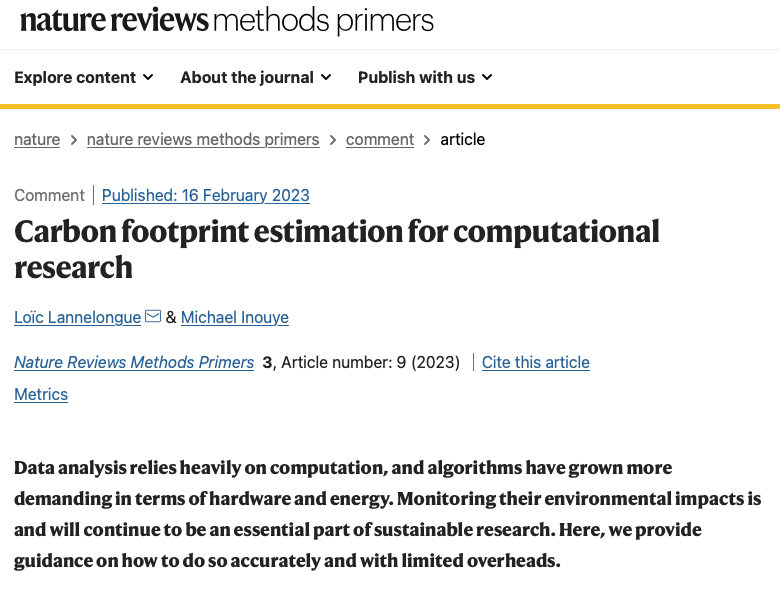 Loic_Lnlg's tweet photo. 🎉 New paper! 🎉
How to estimate the carbon footprint of computations, in practice? With @minouye271, we discuss the different options in this Comment just out in @MethodsPrimers  

Full text: https://t.co/SzEfsT6z6O
And a lot of resources on https://t.co/HObEYM4fmi 🌱 https://t.co/u3taqEOjy9