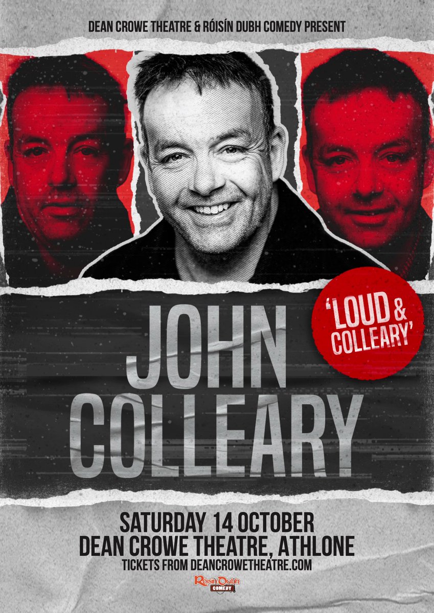 𝗝𝗨𝗦𝗧 𝗔𝗡𝗡𝗢𝗨𝗡𝗖𝗘𝗗 🔴John Colleary 'Loud & Colleary'🔴 at The Dean Crowe on Saturday 14th October presented by @RoisinDubhComed deancrowetheatre.com/dean_event/joh…