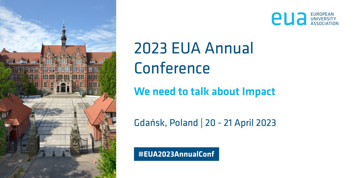 🔔 Registration is open for #EUA2023AnnualConf How do universities impact different individuals and communities, the wider world, at a time of great change and, in many cases, crisis? Come join these discussions 🔗 bit.ly/AnnualConf2023… 📆 20-21 April 📍 @GdanskTech