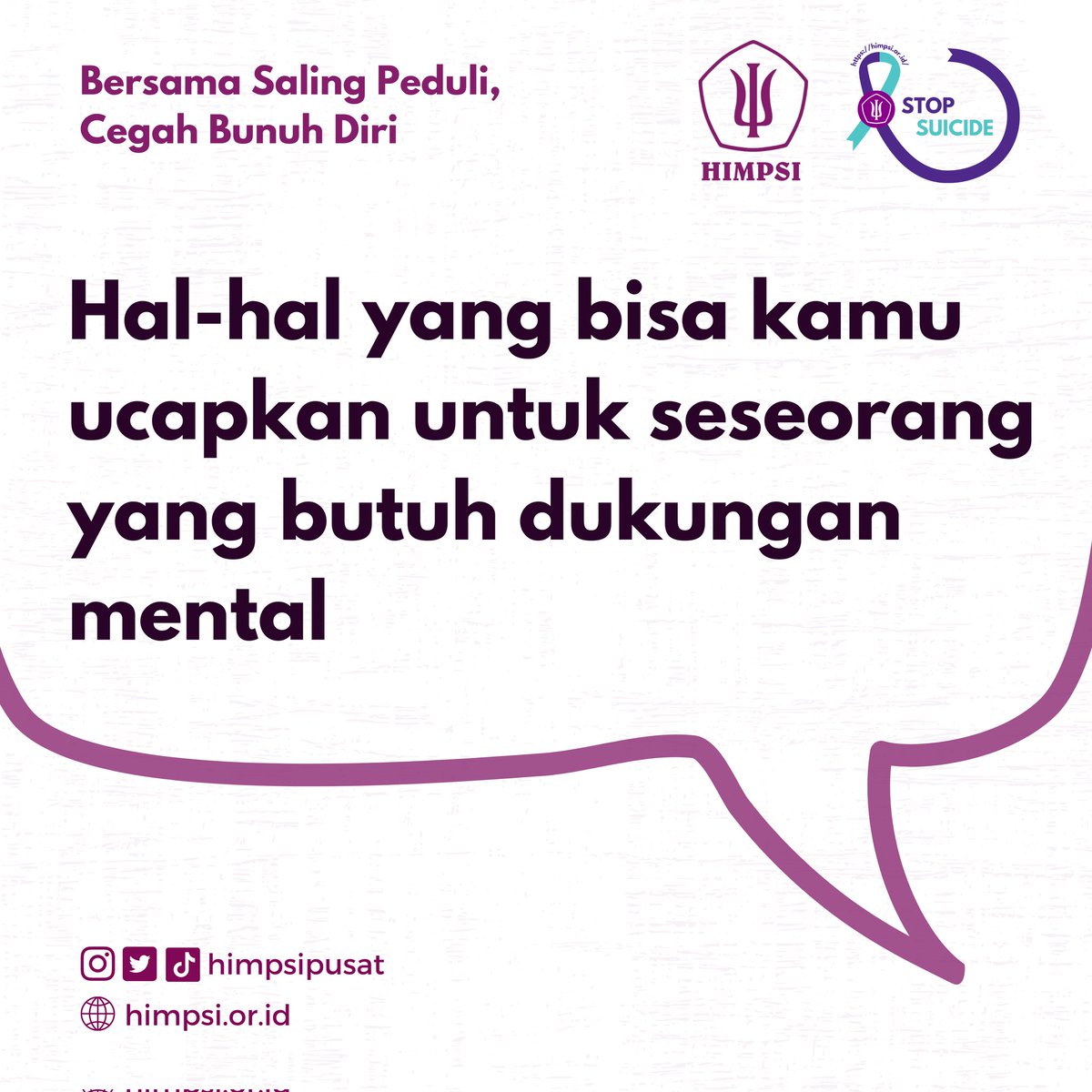 himpsipusat's tweet photo. Apa saja yang bisa kamu ucapkan untuk seseorang yang butuh dukungan mental?
#HIMPSI
#stopsuicide
#HIMPSIPUSAT
#63TahunHIMPSI https://t.co/NEnoW5lOdc