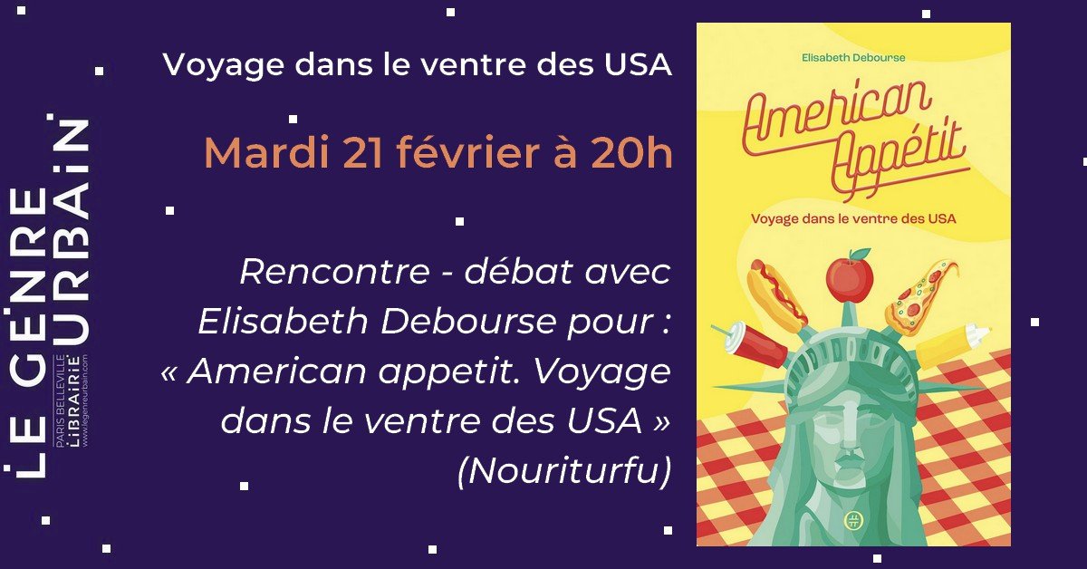 📣 Le mardi 21/02, retrouvez Elisabeth Debourse et son “American Appétit” à la librairie Le Genre Urbain (Paris) librest.com/le-genre-urbai… #livre #food #usa #americanappetit #librairie #paris20