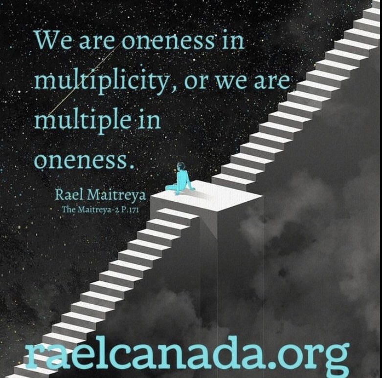 raelcanada's tweet photo. We are oneness in multiplicity, or we are multiple in oneness.
https://t.co/ypl4fnvwO7
#rael #raelian #raelians #raisevibration #raiseconsciousness #love #peace #worldpeace #meditate4peace #present #now #mindfulness #compassion #kindness #kind #freethinker #Atheist #atheist https://t.co/p6ddjmOnRo