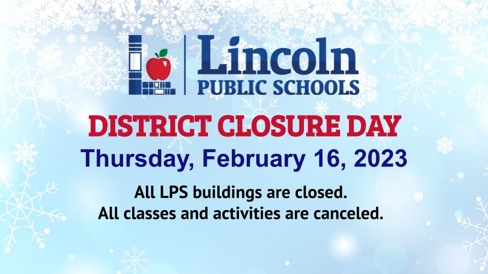 LPSorg's tweet photo. No school - DISTRICT CLOSURE - on Thursday, Feb. 16, 2023, due to winter weather. All LPS classes and activities are canceled. Visit https://t.co/FcAWKvatfJ for more information. https://t.co/UWg8aiFg83