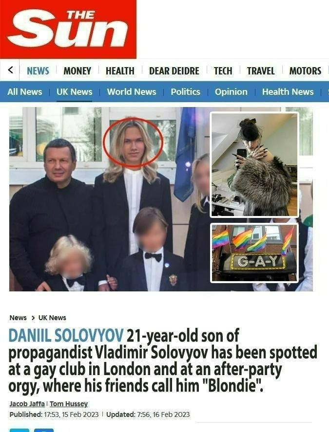 Британское The Sun разместило материал о сыне Соловьева, где он был замечен в одном из гейклубов Лондона, в котором проходила оргия. 
Журналисты выяснили что друзья в тусовке называют его "блондинОчка". 
#соловьев не имеет желание рассказать какие члены клуба бывают в его сыне?