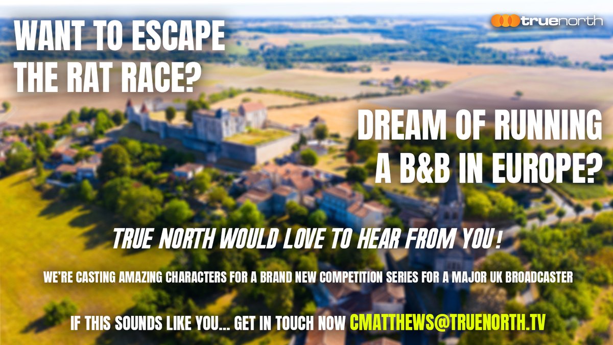 Want to escape the rat race? Dream of running a B&amp;B in Europe? We want to hear from YOU!
<a href="/truenorthtv/">True North</a> makers of <a href="/ANewLifeinSun/">A New Life in the Sun C4</a>, are looking for amazing characters to star in a brand-new competition series for a major broadcaster.
For information, email: cmatthews@truenorth.tv 💌