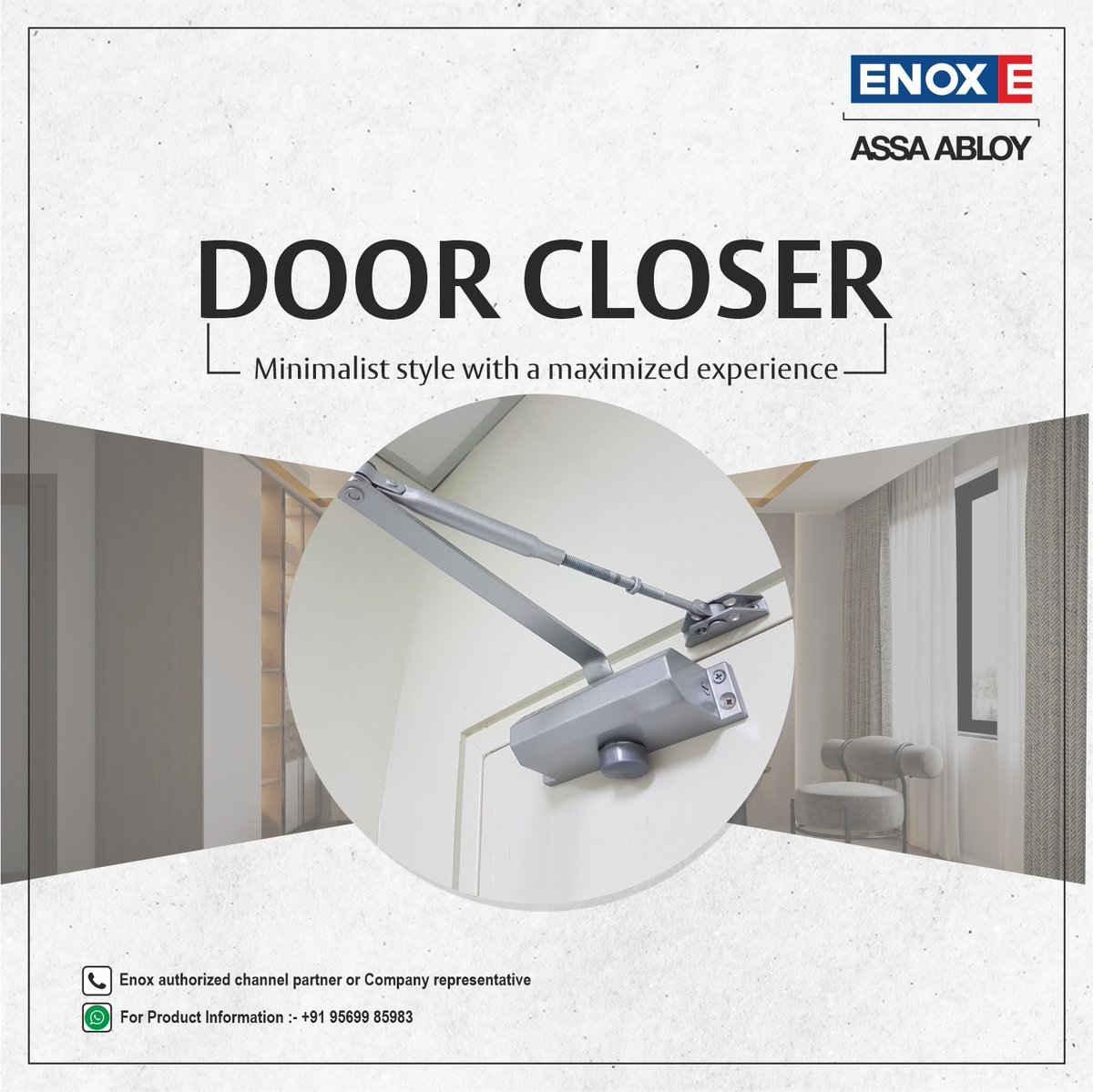 Experience minimalism with the ENOX Door Closer, designed to maximize your experience!
#AssaAbloy #OpeningSolutions #Enox #DoorControlSystems #enoxhome #EnoxHardware #enoxofficial #enoxbrand #ArchitecturalHardware #DoorHardware #EnoxIndia #DoorControl #DoorCloser #DoorAccessories