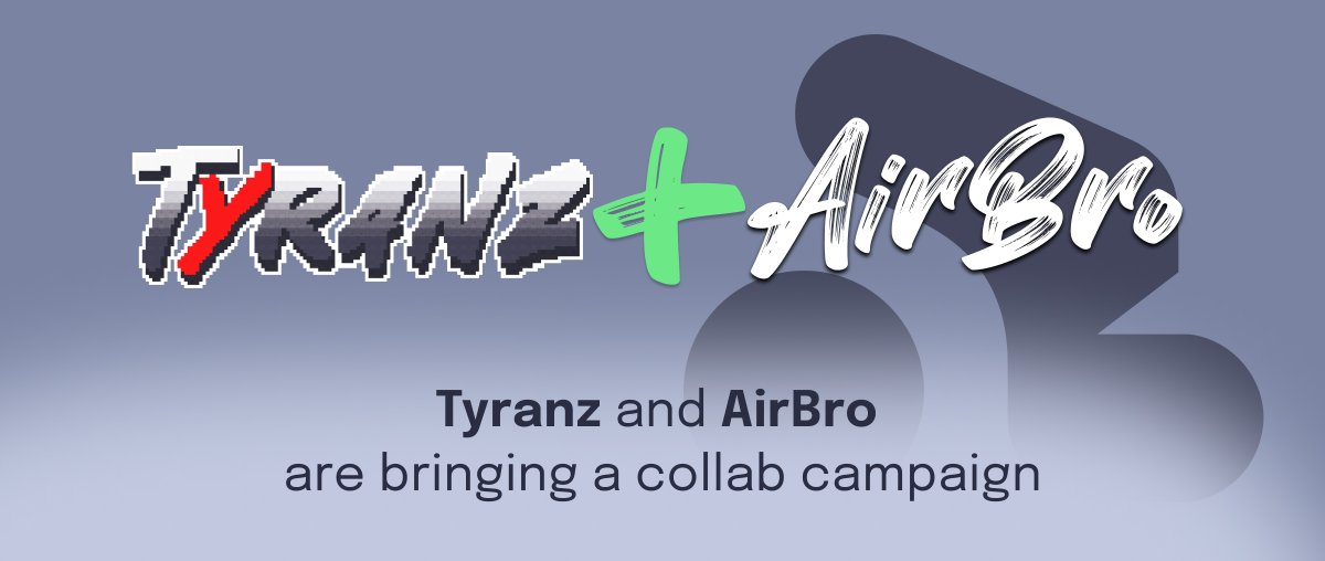 New Campaign Alert 🚨

<a href="/TyranzNFT/">Tyranz</a> x <a href="/AirBr0/">AirBro</a> are giving away 🔥 1 FREE Genesis Tyranz + 1 Tyranlist for the 2 campaign winners

How to participate 👇🏼
✅ Tweet the content box text
✅ Provide a link to the Tweet
✅ Join the campaign
airbro.xyz/?campaign=108