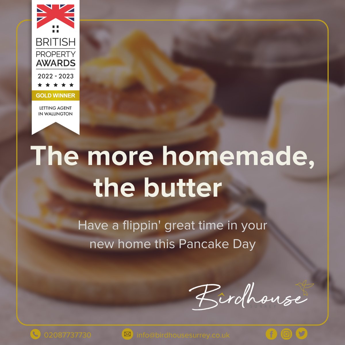 SurreyBirdhouse's tweet photo. As the days start to stack up, so will the pancakes!

Pancake Day is on the horizon and it will be butter than ever!

With our award-winning services, we can help find the flippin' best property for you to have your homemade pancakes!

Contact us today at https://t.co/iJpxBrsYwA. https://t.co/MkZjY9ezGK