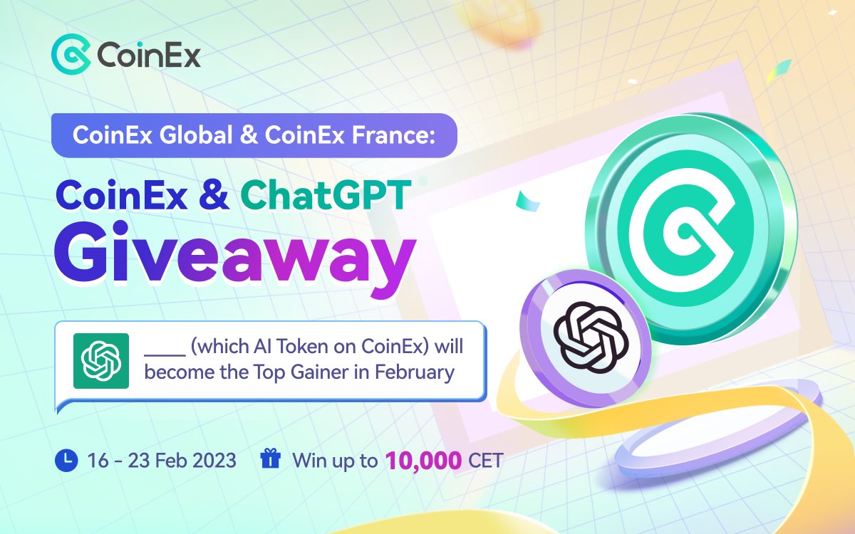 🔥 CoinEx &amp; ChatGPT Giveaway

ChatGPT: ____ (which #AIToken on CoinEx) will become the Top Gainer in Feb

⏰ 16 - 23 Feb
🎁 10,000 $CET

✅ Follow <a href="/coinexcom/">CoinEx Global</a>
✅ Like + Tag 3 friends
✅ Fill in the blank
🔃 QRT with #CoinEx #ChatGPT

Click #AI 👉 coinex.com/s/4SOZ

#Giveaway