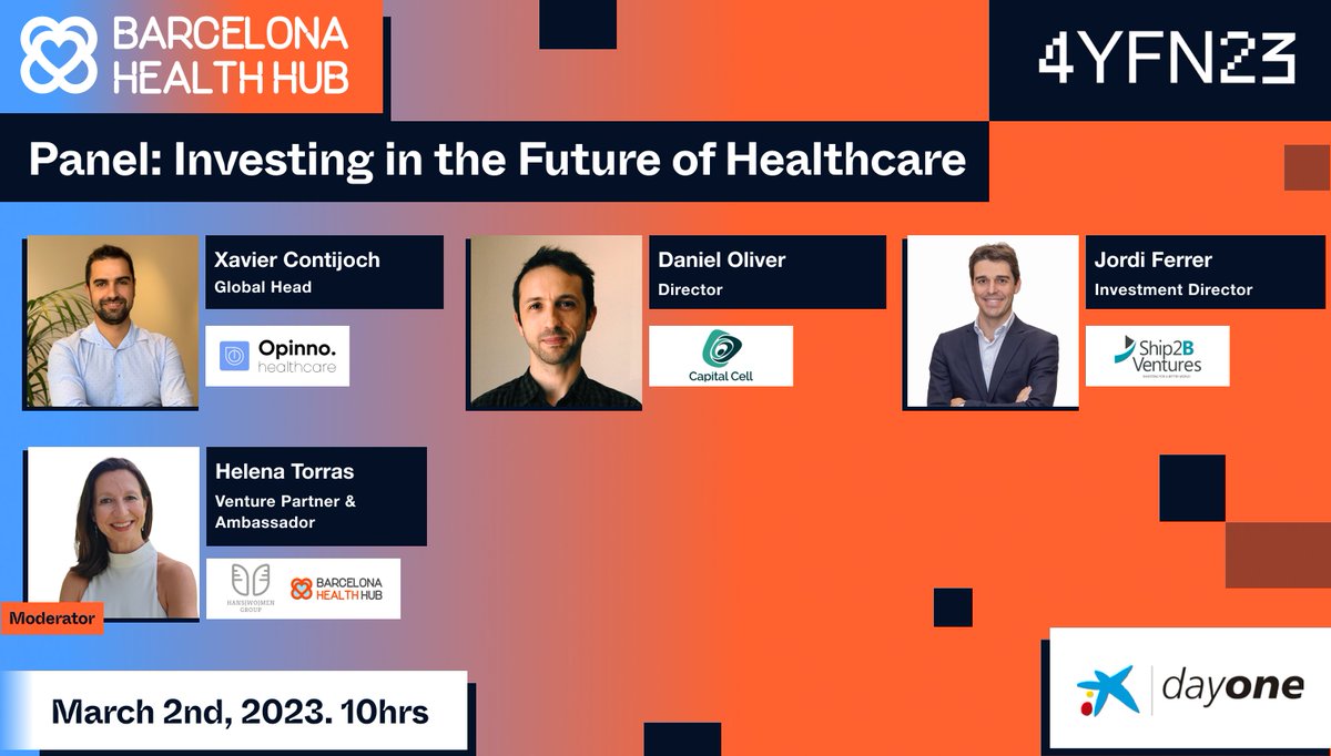 Create connections at the #BHHPanel about "Investing in the Future of Healthcare" at #4YFN on Thursday March 2nd at the stage of @dayoneCABK!🚀 See what the experts have to say. Don't miss the BHH Stand and the DayOne stage in Hall 8! Check it out here 👉 barcelonahealthhub.com/news/2023/02/1…