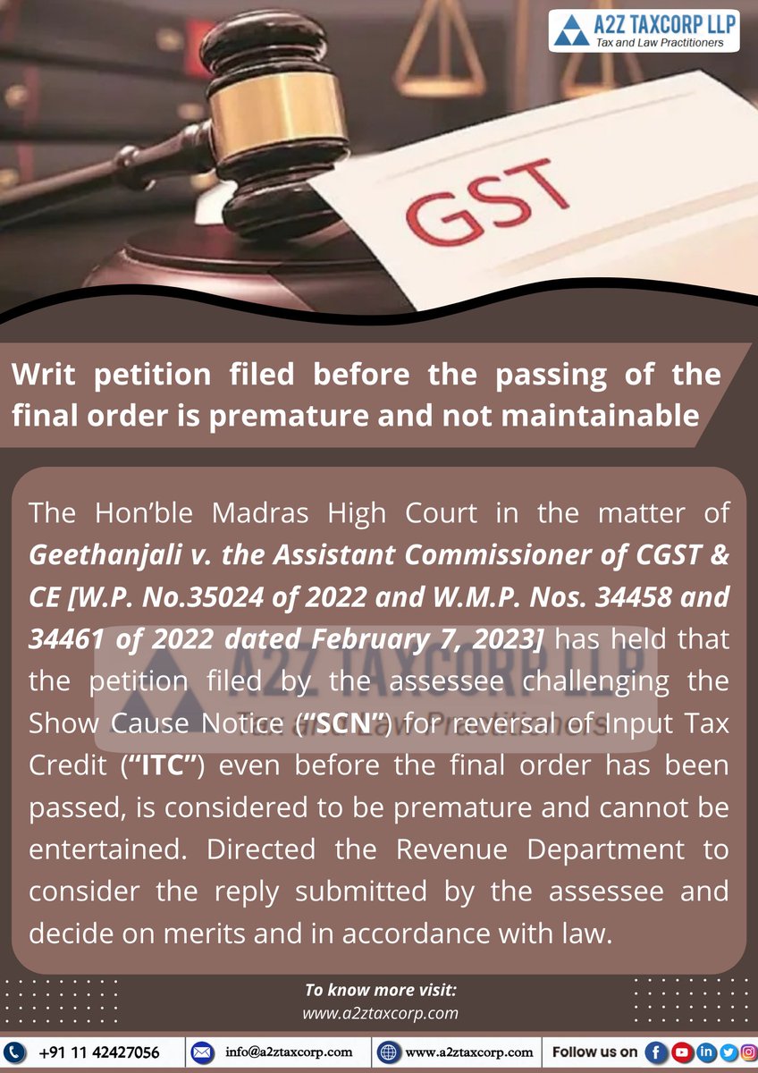 Writ petition filed before the passing of the final order is premature and not maintainable

#GST #WritPetition #a2ztaxcorpllp #gstwithbimaljain #ITC #InputTaxCredit #SCN #ShowCauseNotice