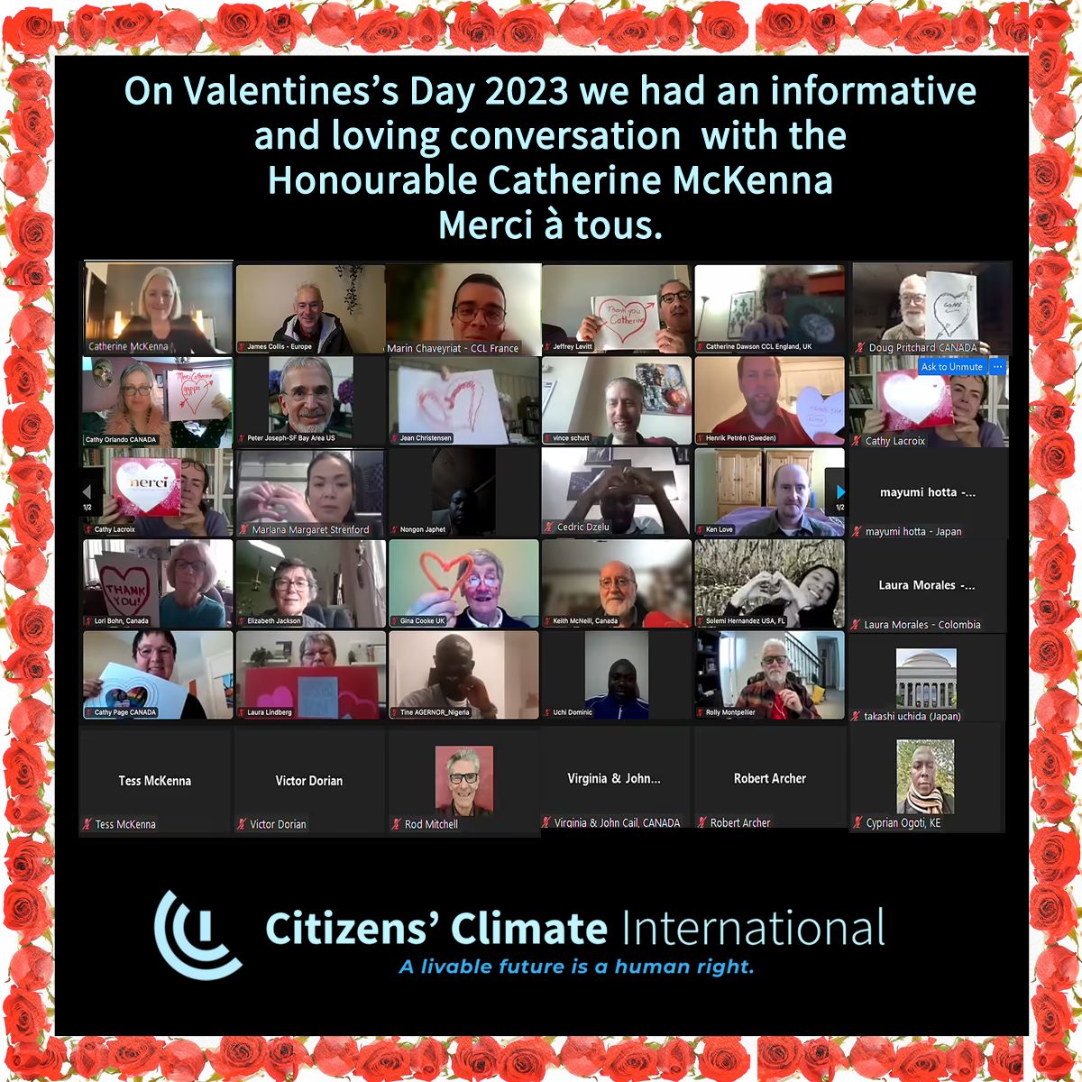 Beauitful discussion Valentine's Day❤️ with <a href="/cathmckenna/">Catherine McKenna</a> facilitated by Marin Chaveyriat <a href="/CCL_France/">Lobby Climatique Citoyen</a> &amp; climate leaders🌎 
Beauty will save the world. Politeness is at the core of a healthy democracy. 
@Climate_INTL <a href="/CCL_Africa/">CCI Africa</a> <a href="/CitznsClimateUK/">Citizens' Climate Lobby UK</a> <a href="/CCL_Aus/">Citizens' Climate Lobby Australia</a> @CCL_Mexico <a href="/ClimateIncome/">Climate Income for Europe 🇪🇺 #🇺🇦</a>
