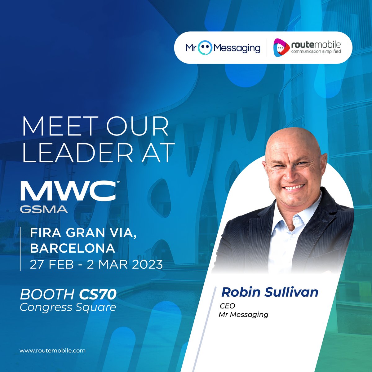 routemobile's tweet photo. Connect with leaders from our group companies at #MWCBarcelona 2023.
Book your meeting - https://t.co/ScggCAnWL1
📅 27th Feb - 2nd Mar 2023
🚪 Booth - CS70
📍 @Fira_Barcelona
#RouteMobileAtMWC #MWC23 #MWC2023 #MrMessaging #IndustryEvent #RouteMobile #RouteItRight @GSMA https://t.co/JXdRLpfScr