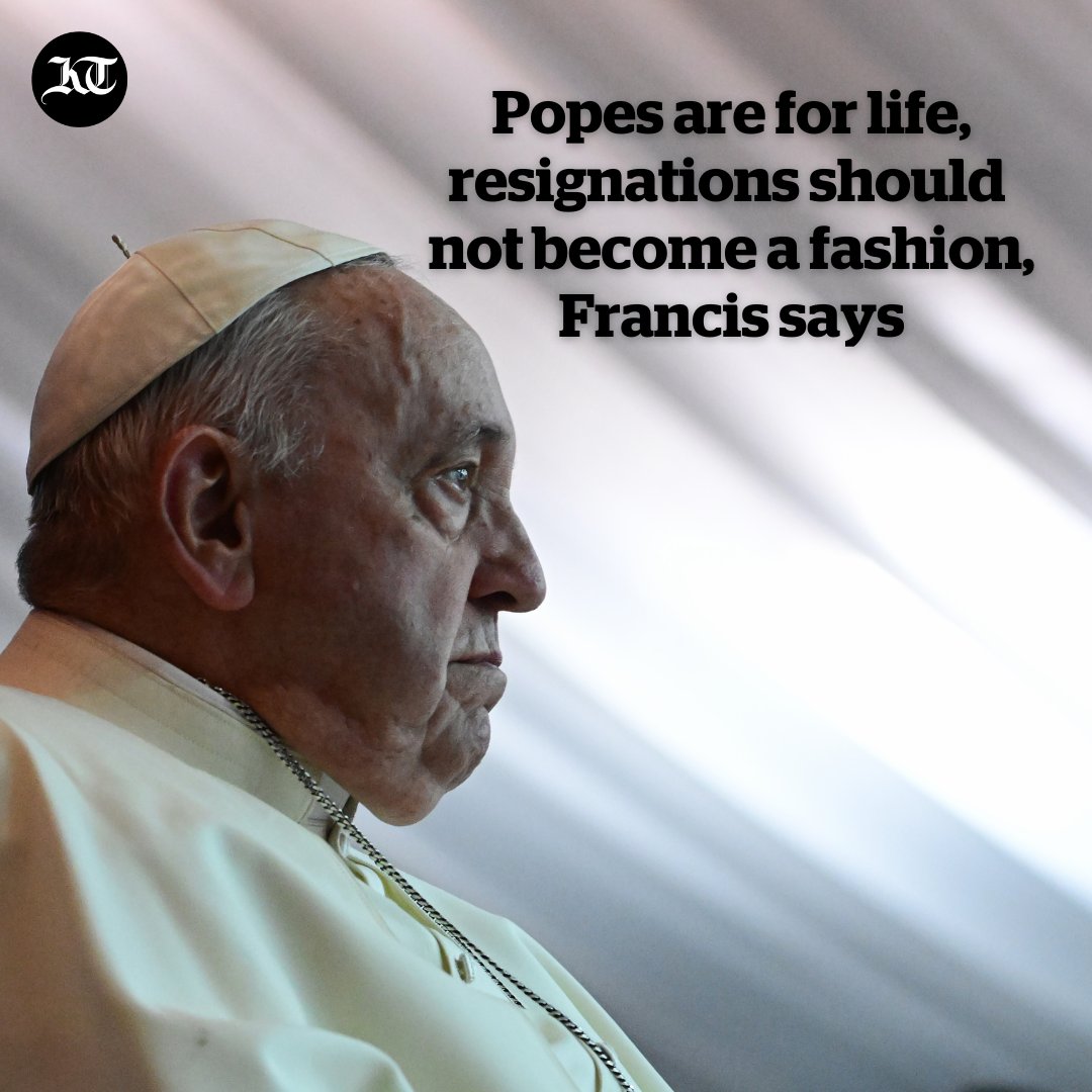khaleejtimes's tweet photo. #PopeFrancis has said that pontiffs resigning instead of ruling for life should not become a "fashion" in the #RomanCatholic Church and happen only in truly exceptional circumstances

https://t.co/OCFtuADmKA

@Pontifex #pontiffs #resignation https://t.co/GQjGkj5A5q