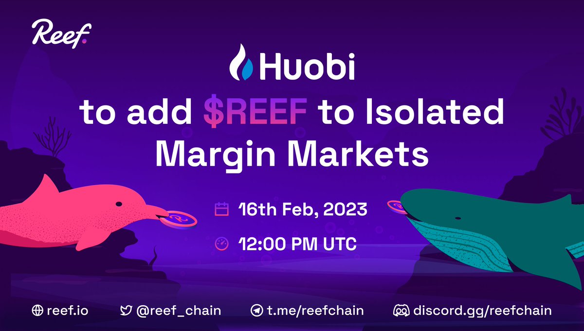 Reef_Chain's tweet photo. @HuobiGlobal is adding $REEF to Isolated Margin Markets!

Starting from Feb 16, 2023, at 12:00 (UTC)

📈 Isolated Margin Trading Pair: REEF/USDT (3X)

Learn more here: https://t.co/in3PK8a2gr https://t.co/w8q4thoAFk