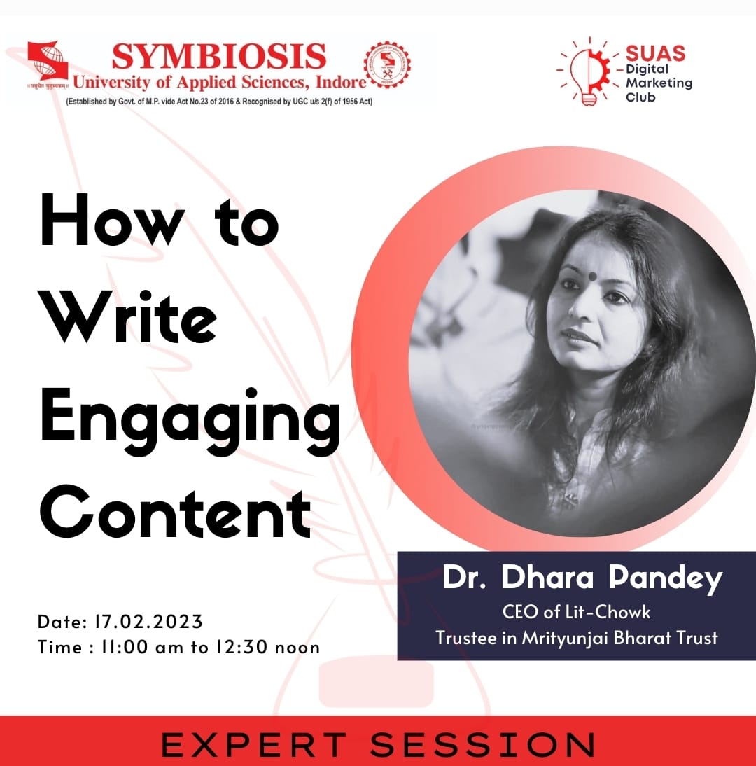 SUAS_Indore's tweet photo. The school of Digital Media and Marketing is delighted to invite all the students for an expert session by Dr Dhara Pandey, CEO of Lit - Chowk and Trustee in Mrityunjai Bharat Trust on the topic “How to Write Engaging Content “ to be held on 17th Feb'23
#SymbiosisIndore #SUAS https://t.co/sRM24lbJw0