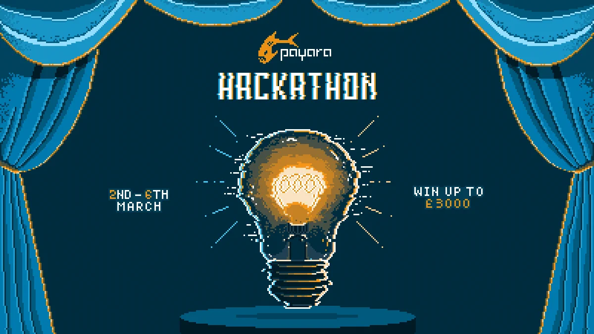 Text reading Payara Hackathon 2nd - 6th March Win Up to £3000