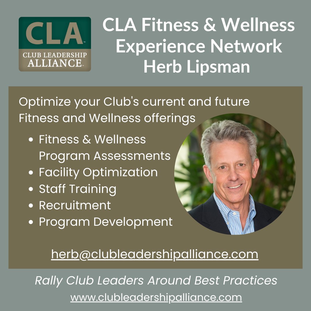Club Leadership Alliance (@cla_update) on Twitter photo We are proud to announce that highly respected industry veteran <a href="/HerbLipsman/">Herb Lipsman</a> has joined the CLA Experience Network to help clubs optimize their current and future Fitness and Wellness offerings.
#clubleadershipalliance #wellness #privateclubs #strategicplanning #fitnesstrends We are proud to announce that highly respected industry veteran <a href="/HerbLipsman/">Herb Lipsman</a> has joined the CLA Experience Network to help clubs optimize their current and future Fitness and Wellness offerings.
#clubleadershipalliance #wellness #privateclubs #strategicplanning #fitnesstrends