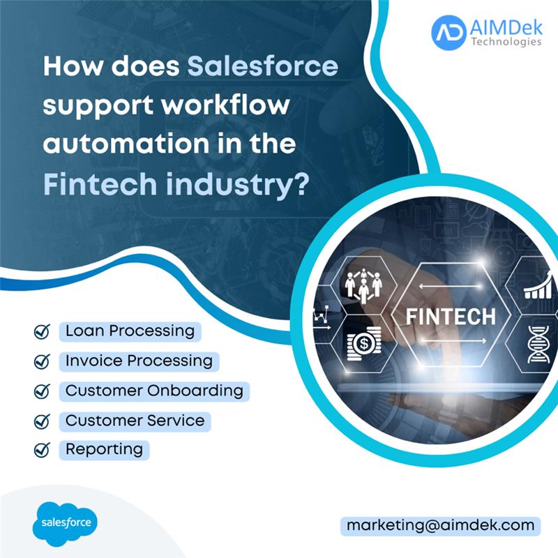 Connect at marketing@aimdek.com for more information on Salesforce for FinTech

#SalesforceAutomation #fintechindustry #workflowautomation #BusinessProcessAutomation #salesforce  #FinancialAutomation #FintechSolutions #SalesforceConsulting #ITservice #FintechInnovation #fintech