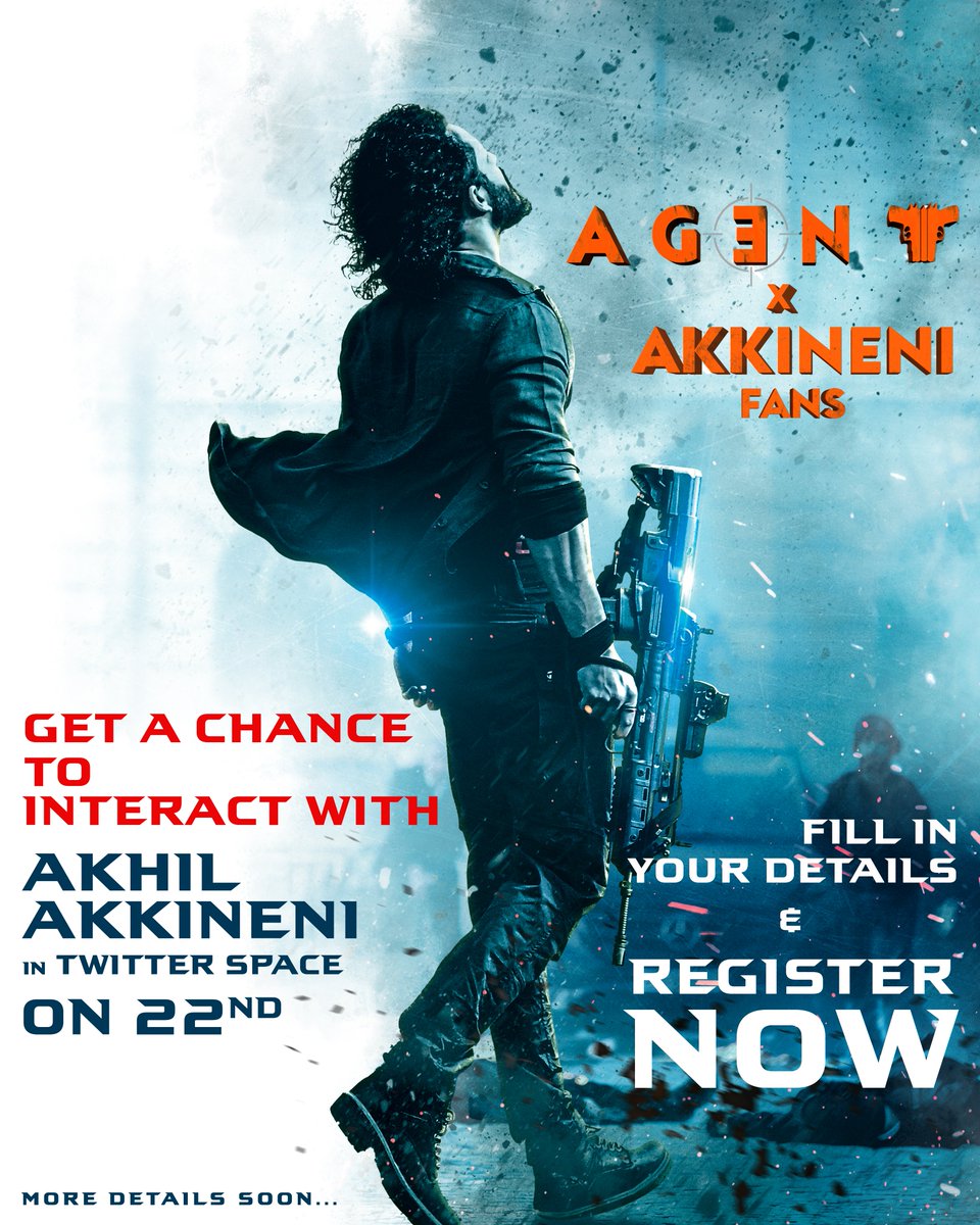 Dear, AKKINENI FANS 😎
Get a chance to Interact with <a href="/AkhilAkkineni8/">Akhil Akkineni</a> in Twitter Space on FEB 22nd💥

Fill in the Google form below &amp; Register yourself now 🤘🏻

- forms.gle/zSmd21oS3gw1m3…

More Exciting Details Loading Soon ❤️‍🔥

#Agent <a href="/AKentsOfficial/">AK Entertainments</a>
