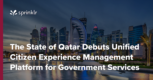 Le_Insomnia's tweet photo. We at @Sprinklr look forward to empowering Qatar's government agencies with the ability to provide seamless citizen and visitor engagement 🏛 https://t.co/IiRNulkMdn

#UnifiedCXM https://t.co/HAl0qPOARW