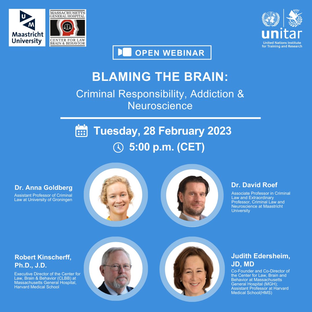 Join us for a free webinar on 28th February at 5:00 pm CET - 'Blaming the Brain: Criminal Responsibility, Addiction & Neuroscience' with experts from @MaastrichtU, @mghclbb, and @univgroningen. Learn more and register: unitar.zoom.us/webinar/regist… #criminallaw #neuroscience