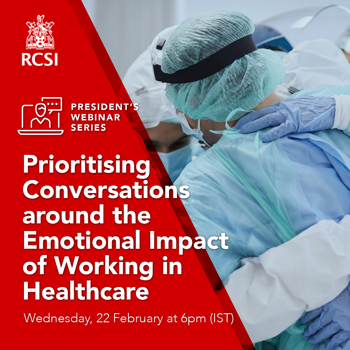 RCSI President Professor Laura Viani and members of RCSI Council are delighted to host a series of 'Surgical Matters' webinars covering a diverse range of topics of relevance to Fellows and Members. Details found here: bit.ly/3KlbNGO