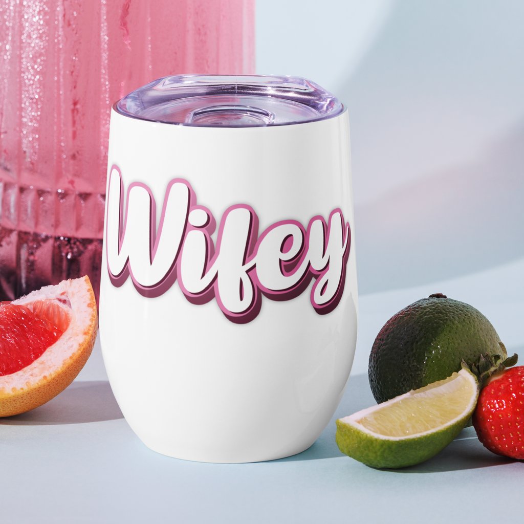 npbuttons's tweet image. Wifey wine tumbler now live on the shop!