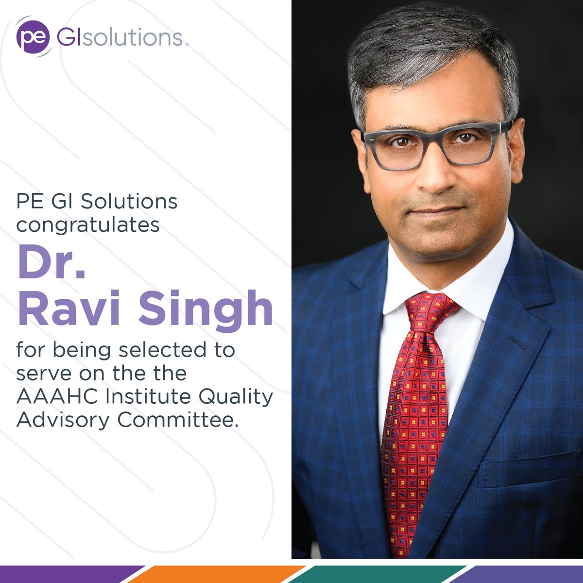 PE GI Solutions congratulates Dr. Ravi Singh on being accepted to the the AAAHC Institute Quality Advisory Committee (IQAC). Thank you for your contributions to the industry and always leading the way on quality care.