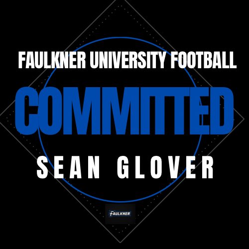 Sean1Glover's tweet photo. After talking with @coachkhalilp I’d like to announce that I am going to be committing to @FaulknerFTBL !! @coachrobgray @BlaineLKMiller #LockedIn #SoarEagles #AGTG https://t.co/iSIBWPe8Xt