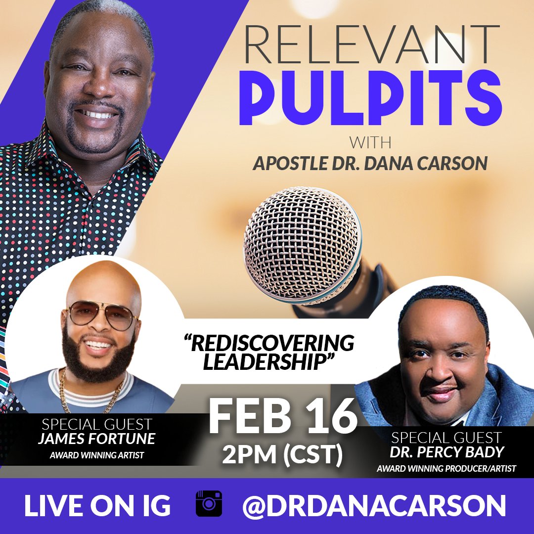 drdanacarson's tweet photo. Join me live at 2pm CST on Instagram for a special episode of Relevant Pulpits featuring two special guests! James Fortune, who will be a featured artist at The R.O.C.K.'s Kingdom Leadership Conference, and Dr. Percy Bady! #RelevantPulpits #DrDanaCarson #JamesFortune #PercyBady https://t.co/KO312D7Cbb
