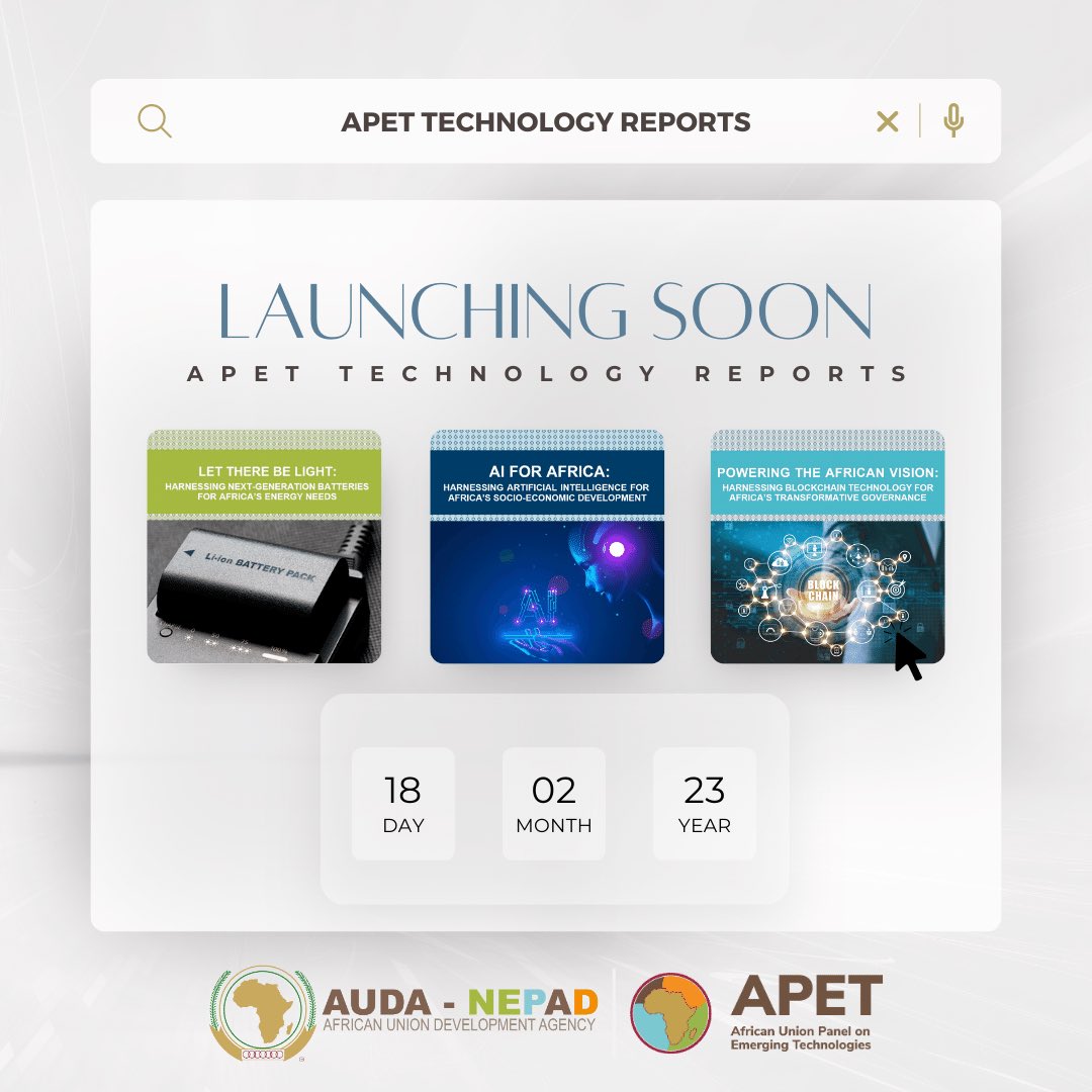 The much anticipated launch of African Union Panel on Emerging Technologies’ #APET three technology reports on AI, Blockchain &amp; Next Generation Batteries will be on Saturday, Feb 18 at the 36th African Union Summit. The 3 technologies will transform Africa’s socio-economic growth