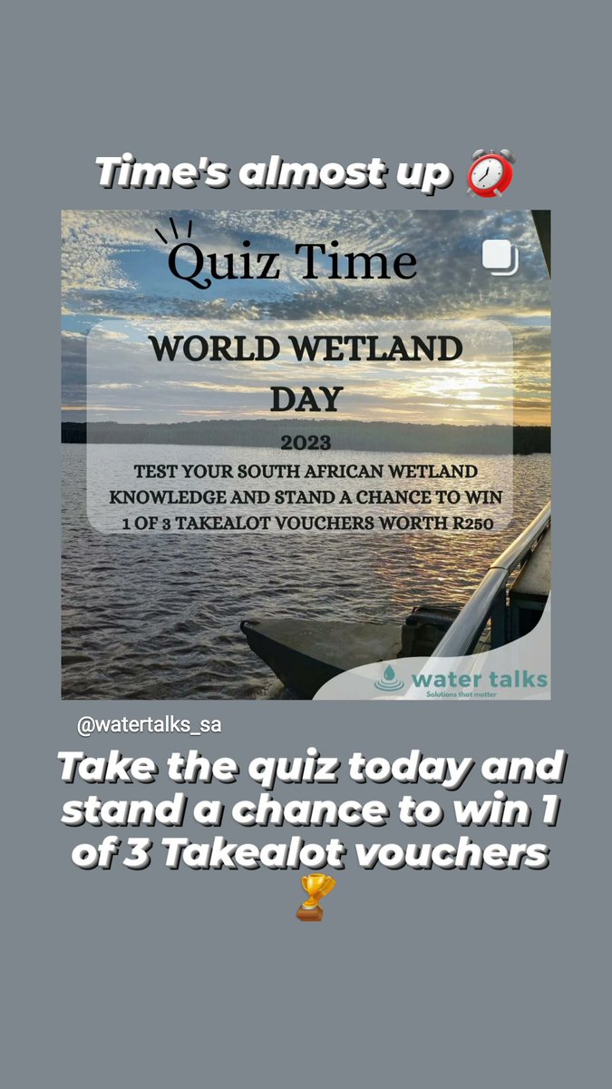 Time's almost up on our February SA Wetland knowledge quiz which ends tomorrow at 23:59.

Winners will be announced on Monday. Goodluck 💥💯🥳🥳