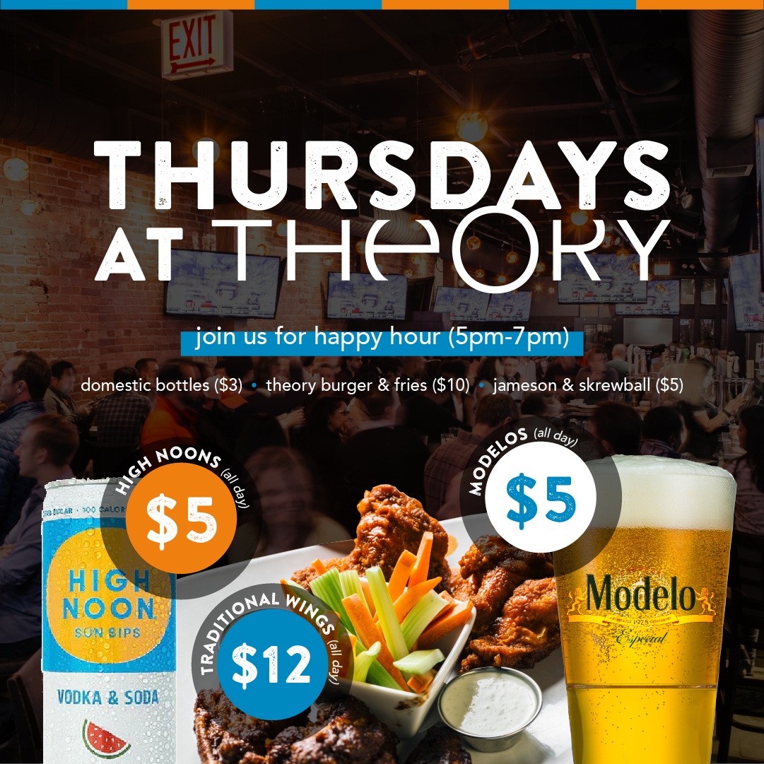 Thursdays at Theory 🙌 enjoy our new specials all day &amp; night!

Happy Hour (5pm-7pm)
🍻 Domestic bottles ... $3
🍔 Burger &amp; fries ... $10
🙃 Jameson &amp; skrewball ... $5

All Day Specials
☀ High Noons ... $5
🍗 Traditional wings ... $12
🍻 Modelos ... $5

Those are deals you ju...