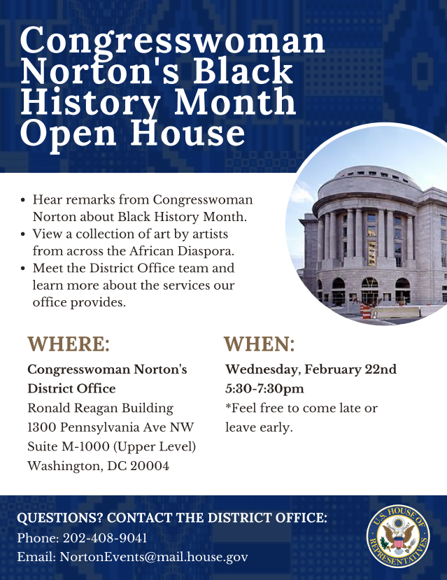 EleanorNorton's tweet photo. On Wednesday, 2/22 from 5:30-7:30 pm I'll host an open house in my district office.

Come meet my district office team, hear me speak about Black History Month, and learn more about the services my office provides. https://t.co/czoyPodiUx
