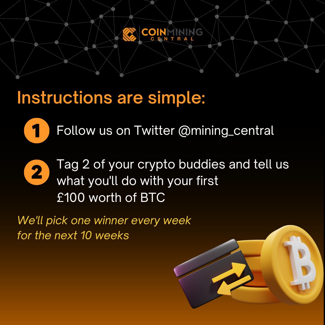 mining_central's tweet photo. Get a chance to win £100 worth of Bitcoin every week for the next 10 weeks! 💸

This competition is free to enter and open to all!

All you need to do is:
1️⃣ Follow us @mining_central
2️⃣ Tag 2 of your crypto buddies and tell us what you'll do with your first £100 worth of BTC https://t.co/d5CVAaI0Pa