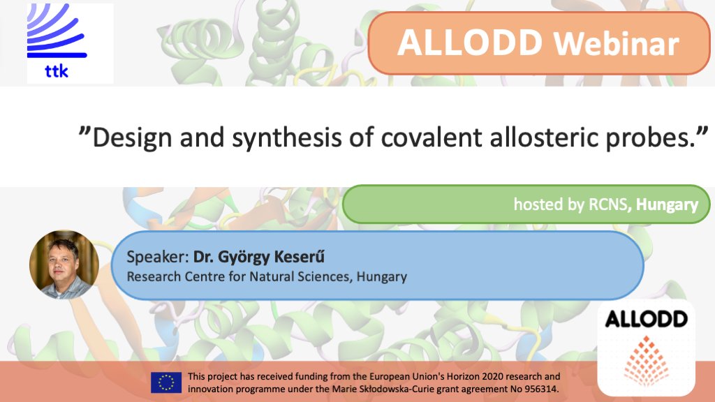 Upcoming ALLODD webinar on "Design and synthesis of covalent allosteric probes" by György Keserű <a href="/keserulab/">RCNS MedChem Research Group</a>  of Research Center for Natural Sciences, Hungary
 #Allostery #allosterism #drugdesign #compchem
Link to webinar and more about ALLODD webinars: allodd-itn.eu/allodd-webinar…