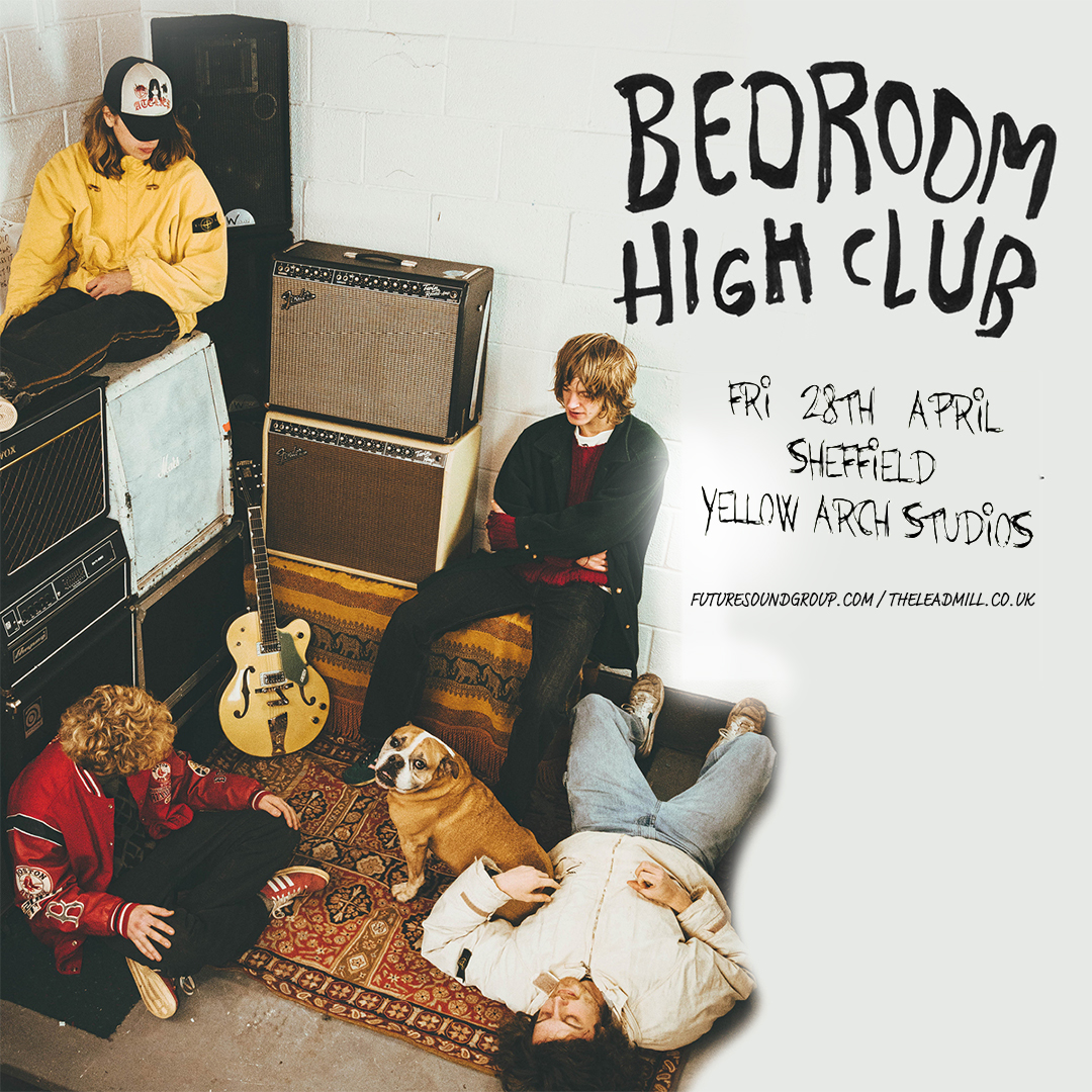 New Show Announcement 🚨 One of the most exciting South Yorkshire acts on the circuit, indie quartet @bedroomhighclub join us at Yellow Arch Studios for a special intimate show this April 💃 Tickets on sale at 10am tomorrow from bit.ly/HighClubYA
